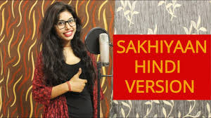 Sakhiyaan Hindi Version Cover Female Monika Raghuwanshi Sakhiyan Punjabi Song 2018 Youtube New, old, modern, folk, evergreen nepali, hindi, english, punjabi lyrics & other lyrics in nepali, english & hindi with translation and meaning. sakhiyaan hindi version cover female monika raghuwanshi sakhiyan punjabi song 2018