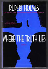 Reads some chapters morris has set down for a book of his own and begins to wonder just where the truth. Where The Truth Lies 1st Edition 1st Printing Rupert Holmes Books Tell You Why Inc