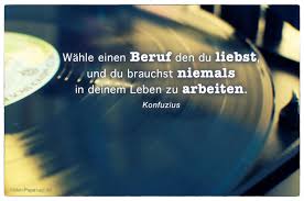 Konfuzius Zitate Beruf Beste Zitate Leben