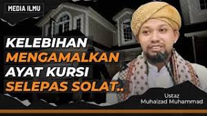 Membaca ayat kursi selepas solat fardhu dan mengucap khalimah syahadah sewaktu nazak | ustaz fadzil kamaruddin Kelebihan Mengamalkan Ayat Kursi Zikir Selepas Solat Part 3 3 Ustaz Muhaizad Muhammad Youtube