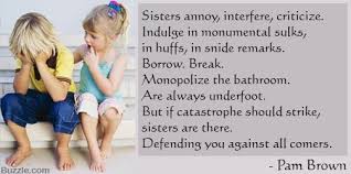 Bad Sister Quotes Quotesgram Sister Quotes Sister Quotes Funny Family Love Quotes