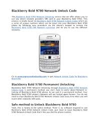 If the blackberry curve remains locked after using the unlock code, you will get a full refund. Backberry Bold 9780 Network Unlock Code