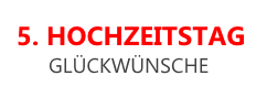Geburtstagswünsche für whatsapp , ich wünsche dir alles gute zum geburtstag, herzlichen glückwunsch zum geburtstag diesmal nur eine schöne melodie kein geburtstagslied lustig. 5 Hochzeitstag Gluckwunsche Und Spruche