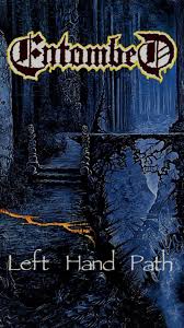 Thrash, speed and heavy metal. Entombed Left Hand Path Imgur Metal Albums Death Metal Metal Band Logos