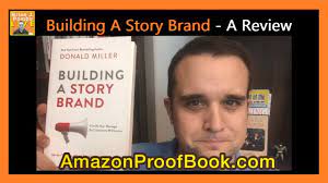 Brand story is an authentic narrative of what your brand does. Building A Story Brand A Review Youtube