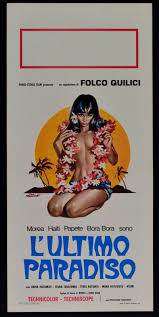 Scamarcio contadino ribelle ne l'ultimo paradiso. Locandina L Ultimo Paradiso Folco Quilici Bora Bora Haiti Morea Papete L07