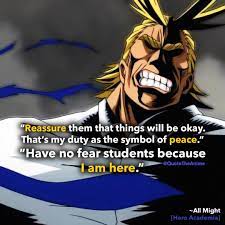 If you are searching for the best all might quotes ever, we have consolidated the most popular quotes under this anime that can entertain you. 13 Powerful All Might Quotes My Hero Academia Images Hero Quotes Hero Anime Quotes Inspirational