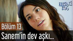 erkenci kus 13 bolum sanem in dev aski youtube the dreamers youtube the creator