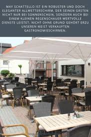 Der Gastroschirm Schattello Ist Bei Unseren Kunden So Beliebt Weil Er In Zahlreichen Grossen Farben Und Formen Erhaltlich Ist Ob Sonnenschirm Schirm Terrasse