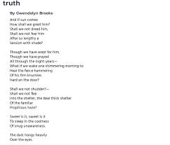 Lsn Lmc On Twitter Truth By Gwendolyn Brooks This Poem Is So Good In 1950 Brooks Was The First African American To Win The Pulitzer Prize She Also Served As Consultant In