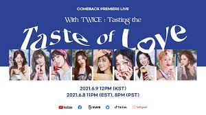 We have now placed twitpic in an archived state. 210604 Twitter Update Twice 10th Mini Album Taste Of Love Comeback Premiere Live With Twice 6 09 12pm Kst 11pm Est 8pm Pst Twice