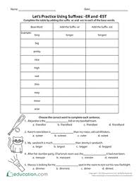 Let S Practice Using Suffixes Er And Est Worksheet Education Com Suffixes Worksheets Suffix Writing Practice Worksheets