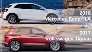 2018 Mercedes Benz Gla Vs 2017 Volkswagen Tiguan Technical Comparison Youtube