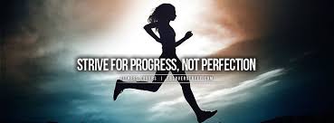 Strive For Progress Not Perfection Facebook Cover Cover Photo Quotes Fitness Motivation Cover Photos