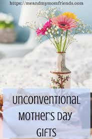 Our mother's day flowers glow with a luminosity deserving of such a special day. Unconventional Mother S Day Gift Ideas Meandmymomfriends Com Mothers Day Mother S Day Gifts Mother S Day Diy