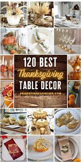 120 Best Thanksgiving Table Decorations In 2020 Thanksgiving Table Decorations Table Decorations Thanksgiving Decorations Diy Table