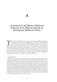 The national institute for occupational safety and health (niosh) is the u.s. Appendix A Framework For The Review Of Research Programs Of The National Institute For Occupational Safety And Health Traumatic Injury Research At Niosh Reviews Of Research Programs Of The National Institute