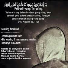 Dalam islam, kesehatan adalah unsur penting yang menjadi penunjang utama kita untuk melaksanakan segala aktivitas dan khususnya ibadah kepada yang maha esa, allah swt. Ramadlan Xyz Hadits Mengenai Ghuroba By Ramadlan Xyz