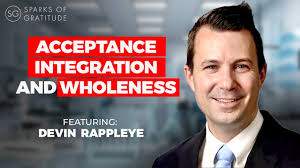 31. Acceptance Integration and Wholeness