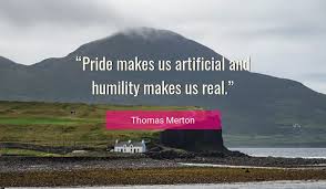 Quote About Humility Pride Existent United By Thomas Merton