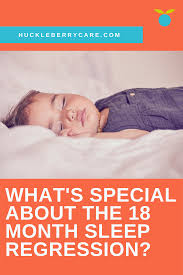 18 Month Sleep Regression What Parents Need To Know 18 Month Sleep Regression Kids Sleep Sleep