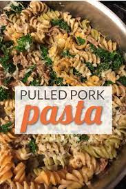 Pulled Pork Pasta Recipe Pulled Pork Pasta Pork Shoulder Recipes Pulled Pork Leftover Recipes