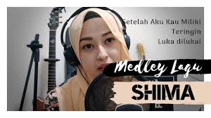 If you have a link to your intellectual property, let us know by. Shima Setelah Aku Kau Miliki Teringin Luka Dilukai Medley Cover Youtube