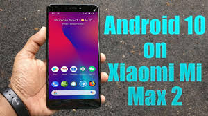 Install Android 10 on Xiaomi Mi Max 2 ...