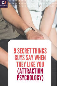 9 Secret Things Guys Say When They Like You Crazy Jackz Signs Guys Like You Attraction Psychology Signs He Loves You
