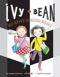 Bean and ivy have several failed, but funny attempts before deciding to dig for dinosaur bones and become the world's youngest paleontologists. No News Is Good News Ivy Bean Bk 8 Annie Barrows Sophie Blackall Illustrator Hardcover 0811866939