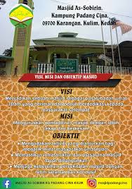 Menyelenggarakan penelitian dalam ilmu pendidikan, ilmu alam, ilmu sosial budaya, seni. Visi Misi Dan Masjid As Sobirin Kg Padang Cina Kulim Facebook