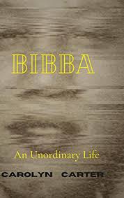 Bibba: An Unordinary Life by Carolyn Carter (Ebook)