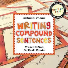 Writing Compound Sentences Task Cards Writing Compound Sentences Compound Sentences Task Cards