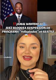 Juez de Seattle Bloquea Suspensión del Programa de Refugiados