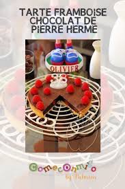 Tarte Framboise Chocolat De Pierre Herme Come Conmigo