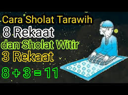 Yang terdiri dari 8 rakaat sholat tarawih dan 3 rakaat sholat witir. Cara Shalat Tarawih 11 Rakaat 8 Rekaat Tarawih 3 Rekaat Witir Youtube
