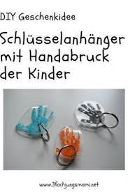 Diy Anleitung Schlusselanhanger Mit Handabruck Geschenke Geschenke Basteln Mit Kindern Und Geschenke Basteln