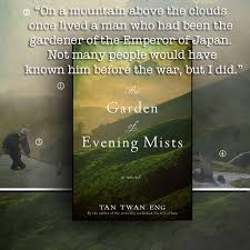 The garden of evening mists. The Garden Of Evening Mists By Tan Twan Eng Glanceabook
