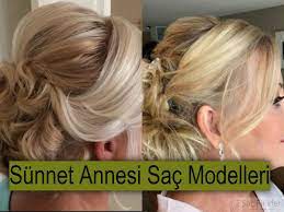 .gecesi,sünnet,nişan,söz ve özel geceler için basit ve kolay yapılan saç modelleri arayacağız. Sunnet Annesi Icin Harika Sac Modelleri Sac Fikirleri