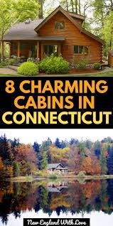 All new guests must book through airbnb returning visitors can contact us directly. 8 Charming Cabins In Connecticut To Book Now New England With Love