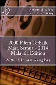 Rpmovies download free 720p hd bollywood. 2000 Filem Terbaik Masa Semua 2014 Malaysia Edition 2000 Ulasan Ringkas Malay Edition Tafero Arthur H Wang Lijun 9781500485108 Amazon Com Books