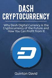 What does dash crypto do / what does freedom mean to you? Dash Cryptocurrency Why Dash Digital Currency Is The Cryptocurrency Of The Future And How You Can Profit From It English Edition Ebook David Quinton Amazon De Kindle Shop