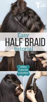 Easy Half Braid Hairstyle Tutorial Video Hairstyle Tutorial Braided Hairstyles Tutorials Half Braid Braided Hairstyles Easy
