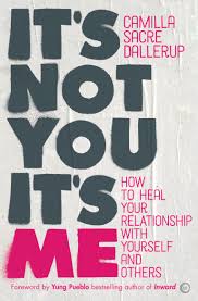 Skillet it's not me it's you (official music video) hd. It S Not You It S Me By Camilla Sacre Dallerup Penguin Books Australia