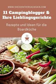 Camping Kuche Campingkuche Blogger 11 Campingblogger Verraten Ihre Lieblingsrezepte In 2020 Best Camping Meals Camping Food List Camping Meals