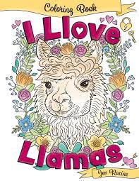 The coloring sheet shows an adult llama. I Llove Llamas Coloring Book I Love Coloring Books Volume 1 Racine Jen 9781719451192 Amazon Com Books