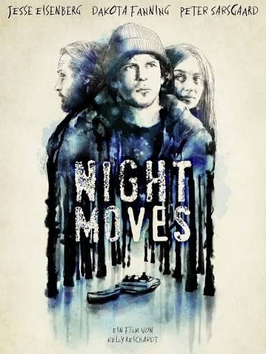 Night Moves (2013) | Rotten Tomatoes