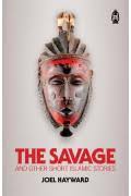 The Savage And Other Short Islamic Stories By Joel Haywad