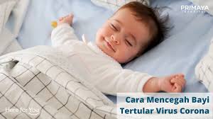 Cara Mencegah Bayi Tertular Virus Corona Primaya Hospital
