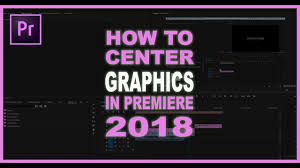 Kalo ada, kita sama, toss! How To Center Graphics In Adobe Premiere Youtube